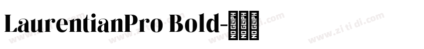 LaurentianPro Bold字体转换